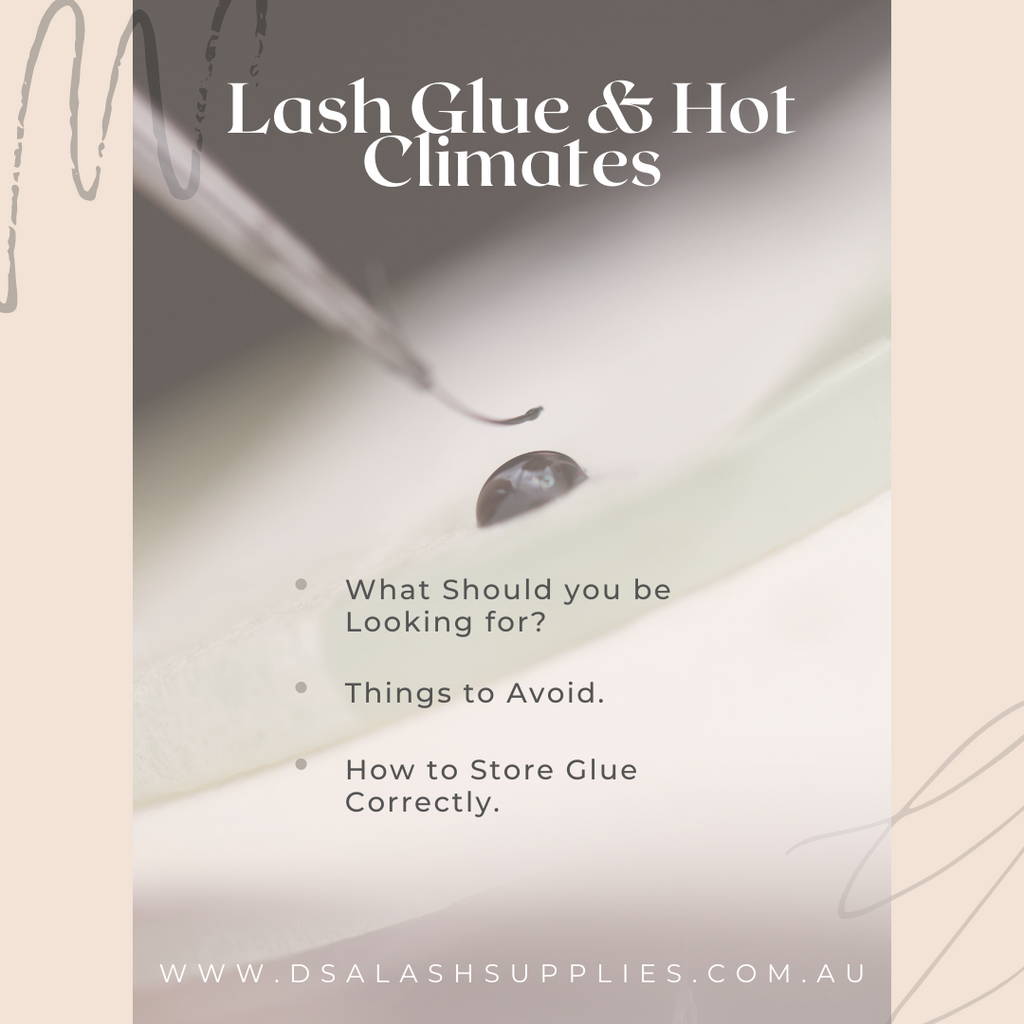 Lash Glue & Hot Climates!